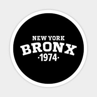 Bronx Legacy - Embrace Your Birth Year 1974 Magnet